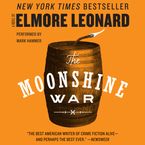 The Moonshine War Downloadable audio file UBR by Elmore Leonard