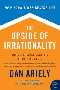 the-upside-of-irrationality