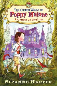 the-unseen-world-of-poppy-malone-a-gaggle-of-goblins