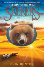Seekers: Return to the Wild #5: The Burning Horizon Hardcover  by Erin Hunter