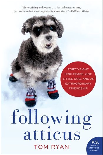 Following Atticus by Tom Ryan