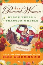 The Pioneer Woman Hardcover  by Ree Drummond
