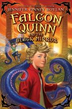 Falcon Quinn and the Black Mirror eBook  by Jennifer Finney Boylan