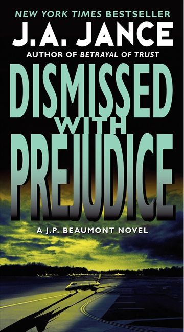 Dismissed with Prejudice, Paperback, J. A. Jance