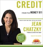 Money 911: Credit Downloadable audio file UBR by Jean Chatzky
