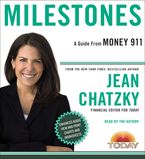 Money 911: Milestones Downloadable audio file UBR by Jean Chatzky