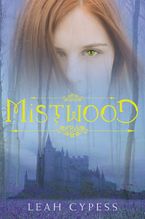 Mistwood eBook  by Leah Cypess