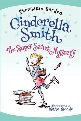 Cinderella Smith: The Super Secret Mystery