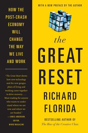 Book cover image: The Great Reset: How the Post-Crash Economy Will Change the Way We Live and Work