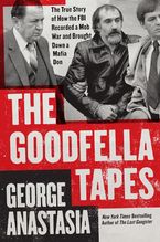 The Goodfella Tapes