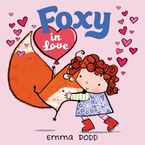 Foxy in Love Hardcover  by Emma Dodd