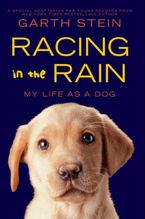 Racing in the Rain Hardcover  by Garth Stein