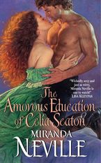 The Amorous Education of Celia Seaton Paperback  by Miranda Neville