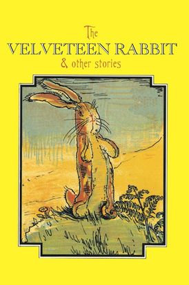 The Velveteen Rabbit Complete Text
