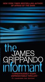 The Informant Paperback  by James Grippando