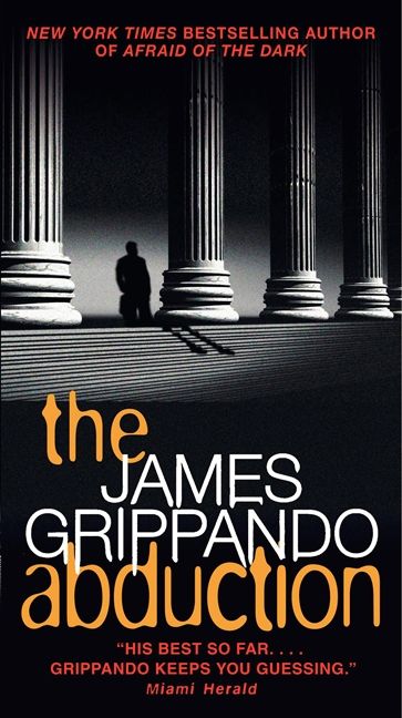 The Abduction, Crime & Thriller, Paperback, James Grippando