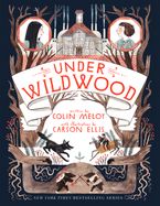 Under Wildwood Paperback  by Colin Meloy
