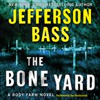 The Bone Yard Downloadable audio file UBR by Jefferson Bass
