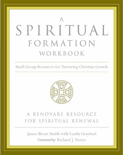 A Spiritual Formation Workbook - Revised Edition