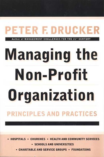 Book cover image: Managing the Non-Profit Organization: Principles and Practices