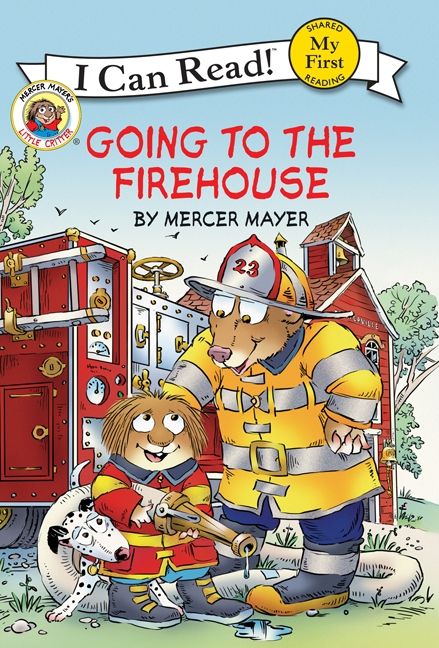 Little Critter: Going to the Firehouse Book Cover