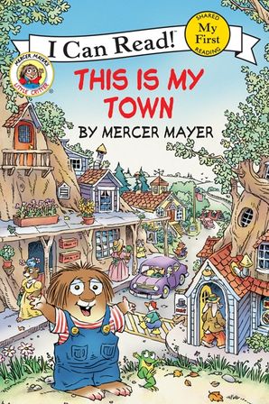 Little Critter: This Is My Town
