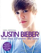 Justin Bieber: First Step 2 Forever