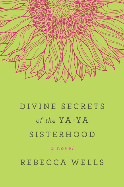 divine secrets of the ya ya sisterhood book