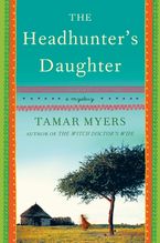 The Headhunter's Daughter eBook  by Tamar Myers