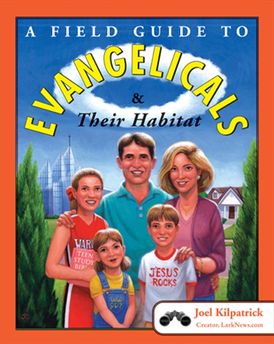 A Field Guide to Evangelicals and Their Habitat