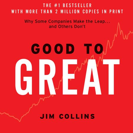 Book cover image: Good to Great | New York Times Bestseller | Wall Street Journal Bestseller