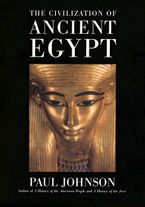 The Civilization Of Ancient Egypt eBook  by Paul Johnson