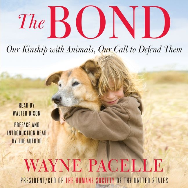 The Bond - Wayne Pacelle - Downloadable audio file