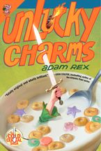 Unlucky Charms Paperback  by Adam Rex