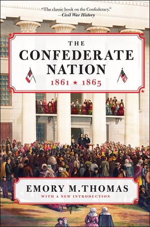 The Confederate Nation Emory M Thomas Paperback