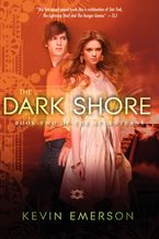 The Dark Shore Paperback  by Kevin Emerson