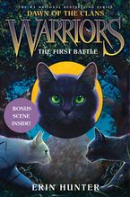 Warriors: Dawn of the Clans #3: The First Battle Hardcover  by Erin Hunter