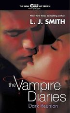 The Vampire Diaries: Dark Reunion eBook  by L. J. Smith