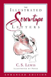 The Screwtape Letters (Enhanced Special Illustrated Edition)