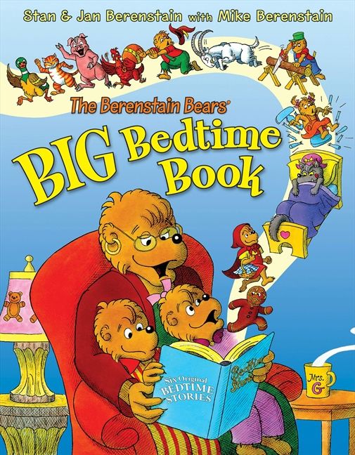 The Berenstain Bears' Big Bedtime Book