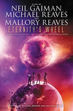 Eternity's Wheel Hardcover  by Neil Gaiman