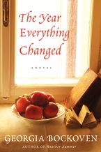 The Year Everything Changed Paperback  by Georgia Bockoven