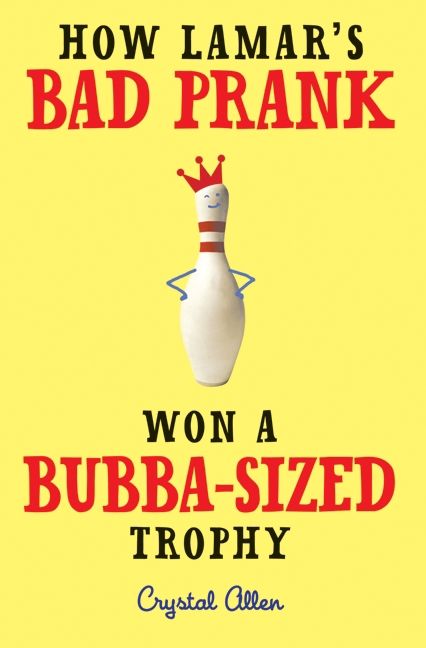 How Lamar's Bad Prank Won a Bubba-Sized Trophy Book Cover
