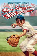 The Super Sluggers: Wing Ding