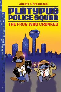 platypus-police-squad-the-frog-who-croaked
