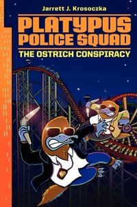 platypus-police-squad-the-ostrich-conspiracy