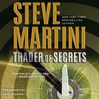 Trader of Secrets Downloadable audio file UBR by Steve Martini