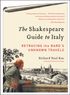 The Shakespeare Guide to Italy