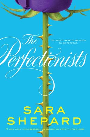 The Perfectionists By Sara Shepard Hardcover Epic Reads