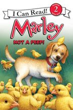 Marley: Not a Peep! eBook  by John Grogan